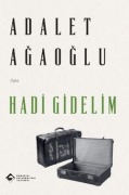 Cover-Bild zum Titel 'Hadi Gidelim' von 'Adalet Agaoglu'