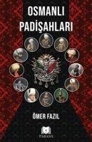 Osmanli Padisahlari - Ömer Fazil