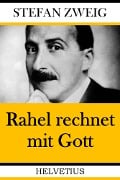 Cover-Bild zum Titel 'Rahel rechnet mit Gott' von 'Stefan Zweig'