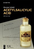 Cover-Bild zum Titel 'Acetylsalicylic Acid' von 'Karsten Schrör'