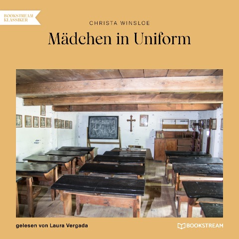 Mädchen in Uniform - Christa Winsloe