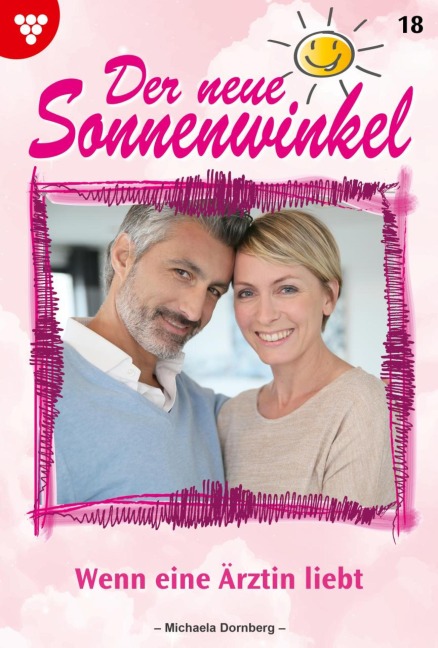 Wenn eine Ärztin liebt - Michaela Dornberg