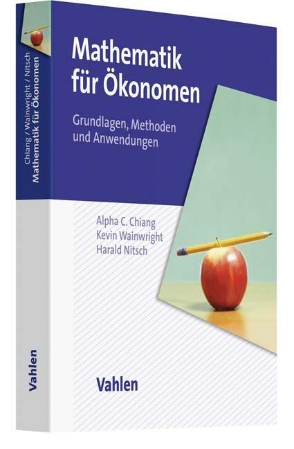 Mathematik für Ökonomen - Alpha C. Chiang, Kevin Wainwright, Harald Nitsch