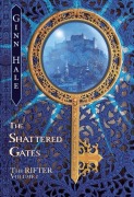 Cover-Bild zum Titel 'The Rifter Vol. 1: The Shattered Gates' von 'Ginn Hale'