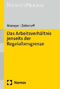 Cover-Bild zum Titel 'Das Arbeitsverhältnis jenseits der Regelaltersgrenze' von 'Willem Niemeyer, Saskia Constanze Zellerhoff'