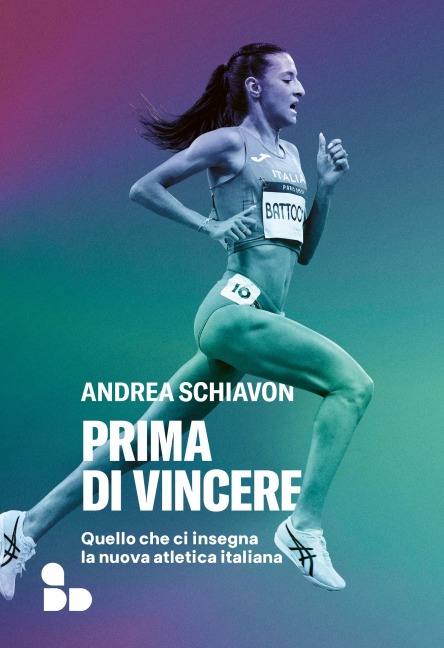 Prima di vincere - Andrea Schiavon