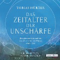 Cover-Bild zum Titel 'Das Zeitalter der Unschärfe' von 'Tobias Hürter'