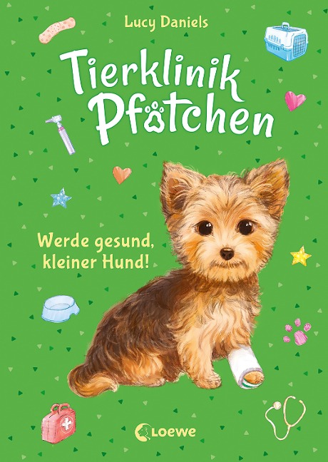 Tierklinik Pfötchen (Band 5) - Werde gesund, kleiner Hund! - Lucy Daniels