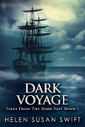 Cover-Bild zum Titel 'Dark Voyage' von 'Helen Susan Swift'