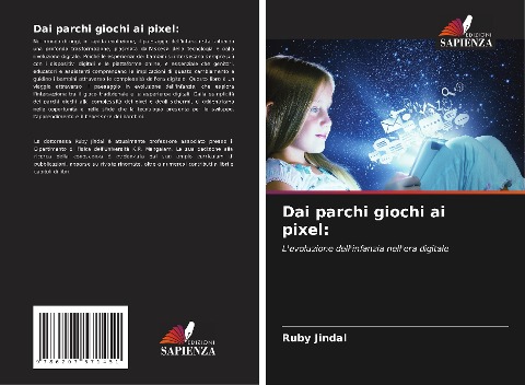 Dai parchi giochi ai pixel: - Ruby Jindal