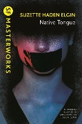 Cover-Bild zum Titel 'Native Tongue' von 'Suzette Haden Elgin'