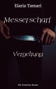 Cover-Bild zum Titel 'Messerscharf - Vergeltung' von 'Elaria Tamari'
