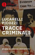Cover-Bild zum Titel 'Tracce criminali. Storie di omicidi imperfetti' von 'Carlo Lucarelli, Massimo Picozzi'
