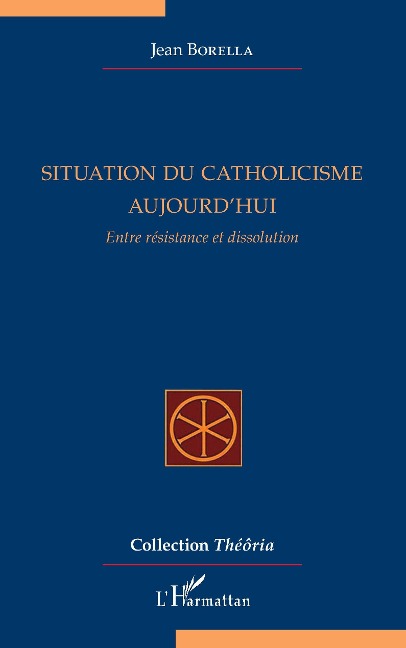 Situation du catholicisme aujourd'hui - Borella