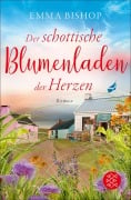 Cover-Bild zum Titel 'Der schottische Blumenladen der Herzen' von 'Emma Bishop'