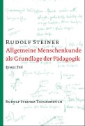 Cover-Bild zum Titel 'Allgemeine Menschenkunde als Grundlage der Pädagogik' von 'Rudolf Steiner'