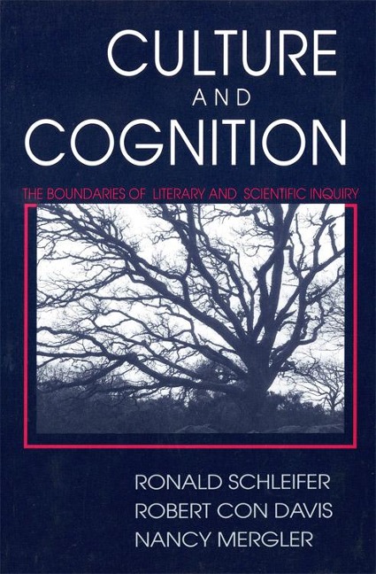 Culture and Cognition - Ronald Schleifer, Robert Con Davis, Nancy Mergler