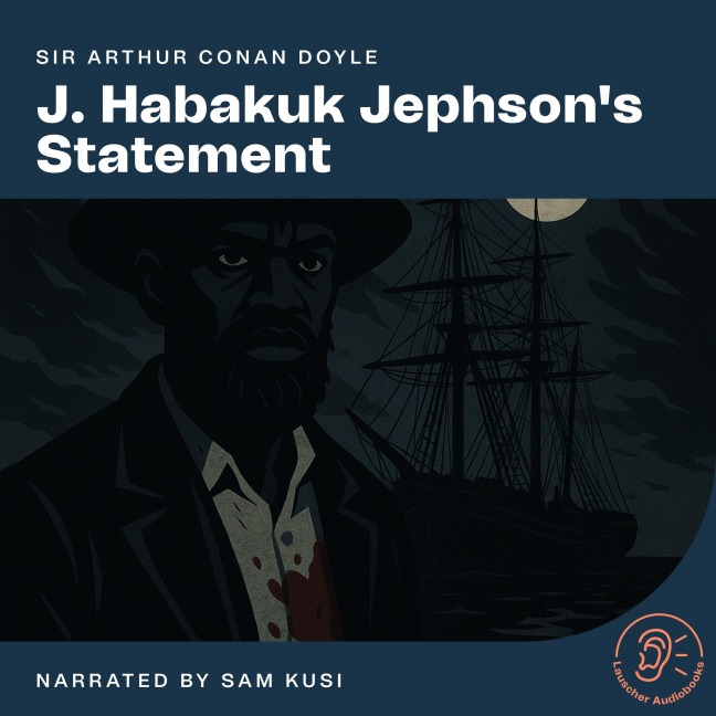 J. Habakuk Jephson's Statement - Arthur Conan Doyle