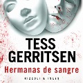 Cover-Bild zum Titel 'Hermanas de sangre' von 'Tess Gerritsen'