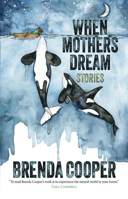 When Mothers Dream - Brenda Cooper