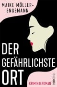 Cover-Bild zum Titel 'Der gefährlichste Ort' von 'Maike Möller-Engemann'