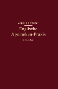 Englische Apotheken-Praxis - G. P. Forrester, Franz Capelle