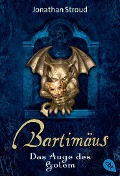 Cover-Bild zum Titel 'Bartimäus 02. Das Auge des Golem' von 'Jonathan Stroud'