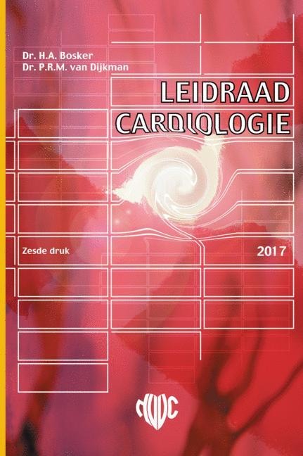 Leidraad Cardiologie - Hans Bosker, Paul Van Dijkman