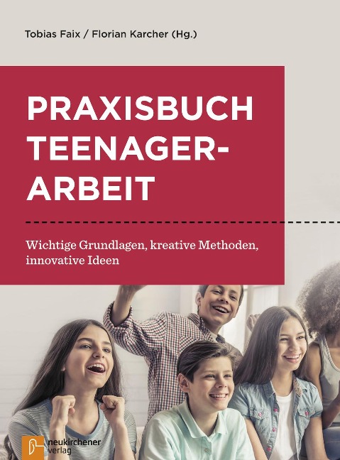 Praxisbuch Teenagerarbeit - 