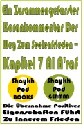 Cover-Bild zum Titel 'Ein Zusammengefasster Korankommentar Der Weg Zum Seelenfrieden - Kapitel 7 Al A'raf' von 'ShaykhPod German'