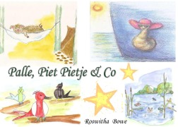 Cover-Bild zum Titel 'Palle, Piet Pietje & Co' von 'Roswitha Bowe'