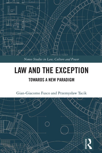 Law and the Exception - Gian-Giacomo Fusco, Przemyslaw Tacik