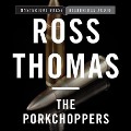Cover-Bild zum Titel 'The Porkchoppers Lib/E' von 'Ross Thomas'