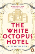 Cover-Bild zum Titel 'The White Octopus Hotel' von 'Alexandra Bell'