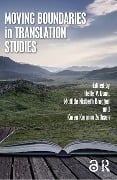 Moving Boundaries in Translation Studies - 