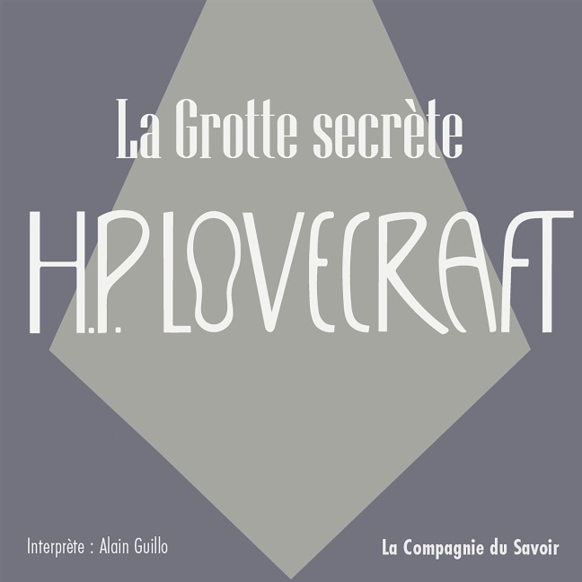 La grotte secrète - Howard Phillips Lovecraft