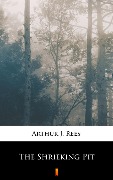 The Shrieking Pit - Arthur J. Rees