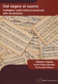 Cover-Bild zum Titel 'Dal segno al suono. Indagine sulla lettura musicale allo strumento' von 'Alberto Odone, Anna Maria Bordin, Giancarlo Manzi'