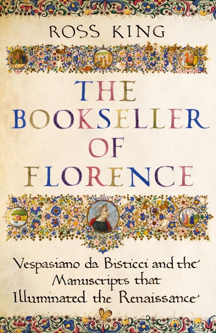 The Bookseller of Florence - Ross King