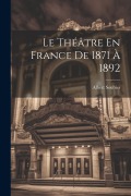Cover-Bild zum Titel 'Le Théâtre En France De 1871 À 1892' von 'Albert Soubies'