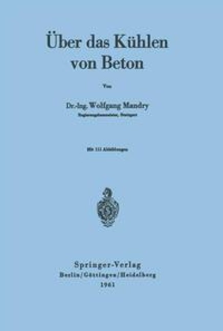 Über das Kühlen von Beton - W. Mandry