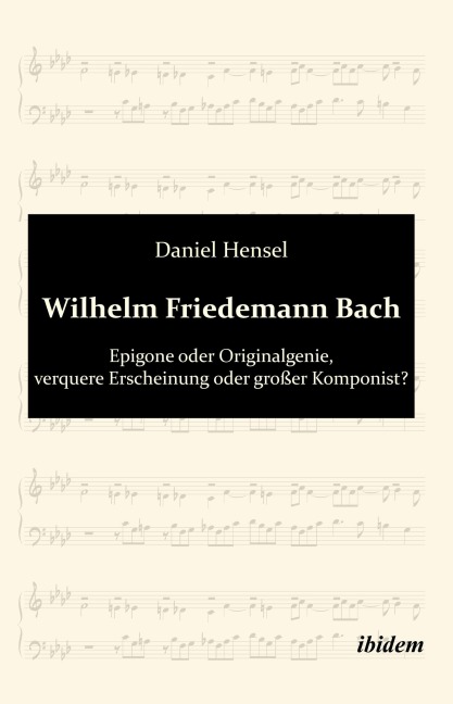 Wilhelm Friedemann Bach - Daniel Hensel