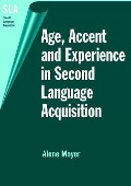 Cover-Bild zum Titel 'Age, Accent and Experience in Second Language Acquisition' von 'Alene Moyer'