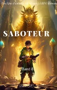 Saboteur:Ein Epos Fantasie Abenteuer LitRPG Roman(Band 8) - David T. C