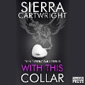 Cover-Bild zum Titel 'With This Collar' von 'Sierra Cartwright'