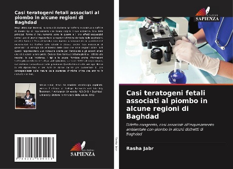 Casi teratogeni fetali associati al piombo in alcune regioni di Baghdad - Rasha Jabr
