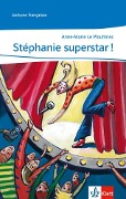 Stéphanie superstar! - Anne M. LePlouhinec