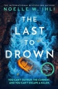 Cover-Bild zum Titel 'The Last to Drown' von 'Noelle W. Ihli'