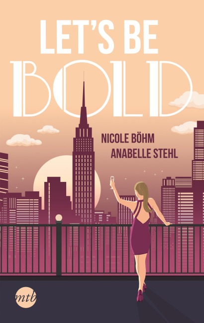 Let's be bold - Nicole Böhm, Anabelle Stehl