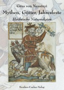 Cover-Bild zum Titel 'Mythen, Götter, Jahresfeste' von 'Géza Von Neményi'